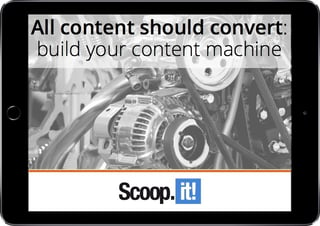 all-content-should-convert-scoop-it-ipad-LP-final.jpg