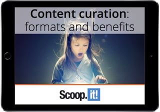 content-curation-formats-and-benefits-scoop-it-final-LP-ipad.jpg