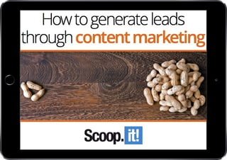 how-to-generate-leads-with-content-marketing-download-now-scoop-it-final-ipad.jpg