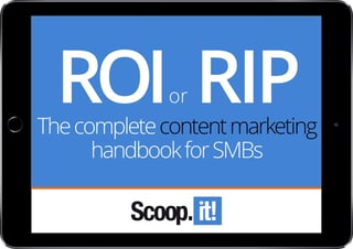 roi-or-rip-the-content-marketing-handbook-for-smbs-scoop-it-final-ipad-small.jpg